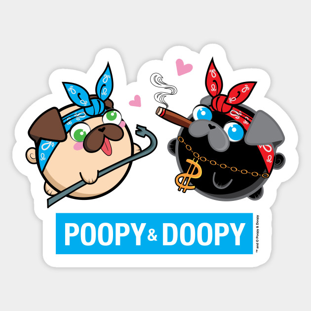 Poopy and Doopy - Thug Pug Life Sticker