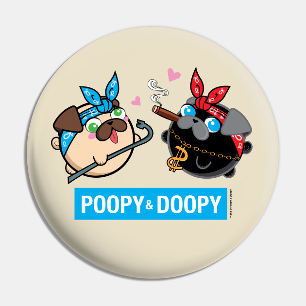 Poopy and Doopy - Thug Pug Life Pin
