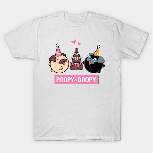 Poopy and Doopy - Happy Birthday T-Shirt